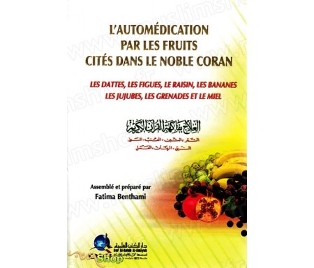 L'Automédication par les Fruits cités dans le Coran