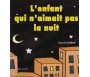 L'Enfant qui n'aimait pas la Nuit