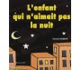 L'Enfant qui n'aimait pas la Nuit