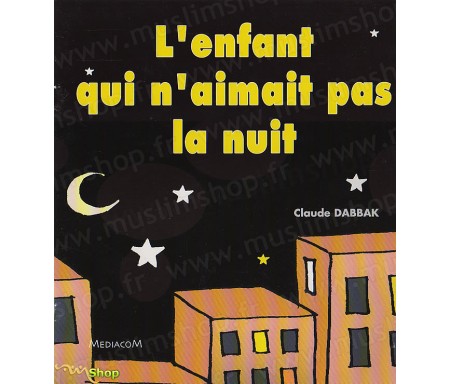 L'Enfant qui n'aimait pas la Nuit