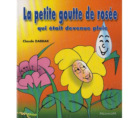 La Petite Goutte de Rosée qui était devenue pluie