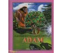 La Merveilleuse Histoire de la Création du Premier homme, Adam