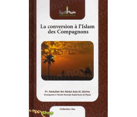 La Conversion à l'Islam des Compagnons