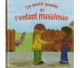 Le Petit guide de l'Enfant Musulman