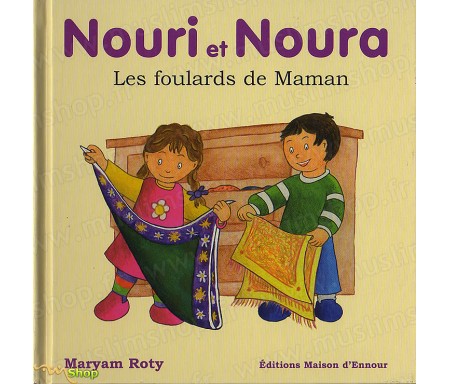 Nouri et Noura, Les Foulards de Maman
