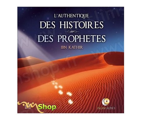 L'Authentique des Histoires des Prophètes