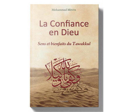 La Confiance en Dieu - Sens et Bienfaits du Tawakkul