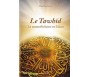 le Tawhid - Le monothéisme en Islam