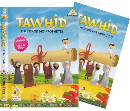Tawhid - Le Message des Prophètes (1CD Audio + 1 livre)