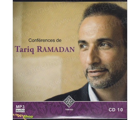 Conférences de Tariq Ramadan - CD10 / MP3 Audio