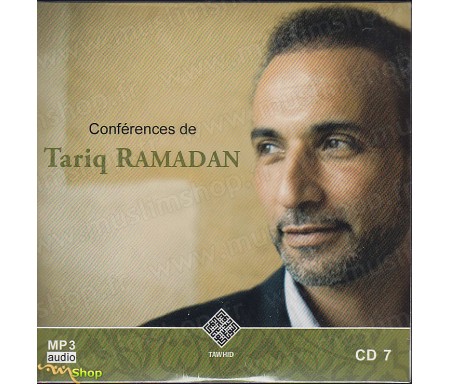 Conférences de Tariq Ramadan - CD7 / MP3 Audio