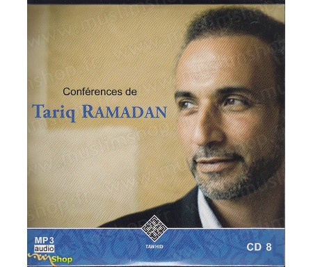 Conférences de Tariq Ramadan - CD8 / MP3 Audio