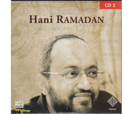 Conférences de Hani Ramadan - CD2 / MP3 Audio