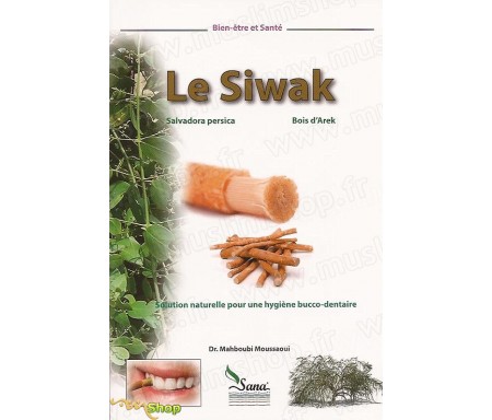 Le Siwak - Solution naturelle pour une hygiène bucco-dentaire