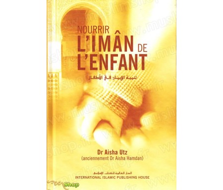 Nourrir l'Imân de L'Enfant