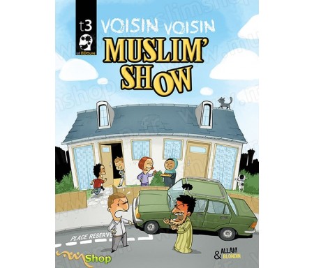BD MuslimShow "Voisin Voisin" - Tome 3