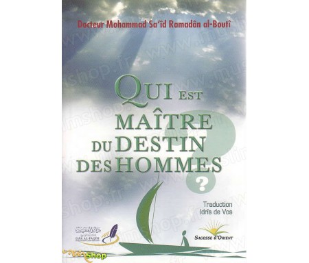 Qui est maître du destin des hommes ?