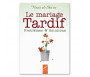 Le mariage tardif