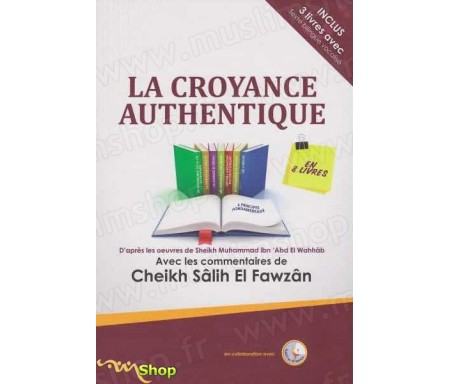 La croyance authentique en 8 livres de cheikh Al Fawzan