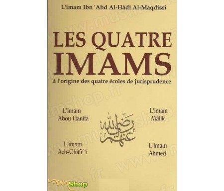 Les 4 imams à l'origine des 4 écoles de jurisprudence