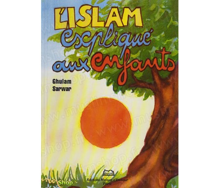 L'Islam expliqué aux Enfants