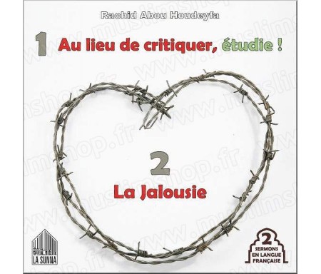 Au lieu de critiquer étudie ! La jalousie (Deux sermons en langue française)