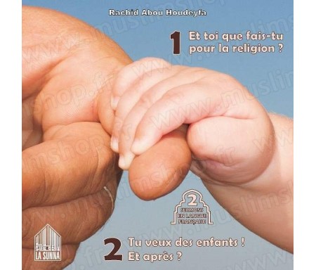 Tu veux des enfants ! Et après ? - Et toi que fais tu pour la religion ?