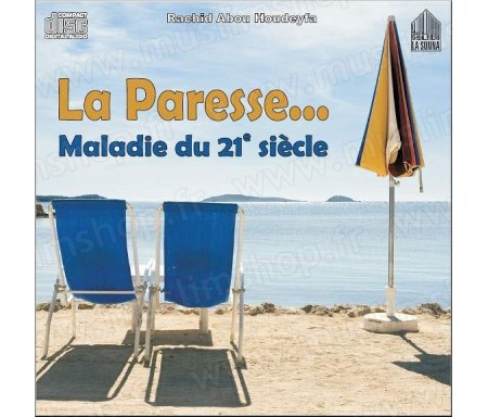 La Paresse... Maladie du 21ème siècle (Conférence en langue française)