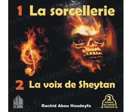 La Sorcellerie - La voix de Sheytan (2 sermons en langue française)