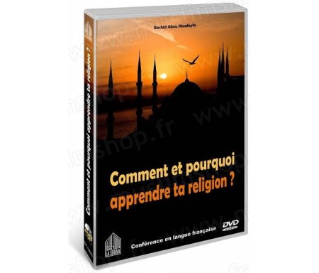 DVD Comment et pourquoi apprendre ta religion ?