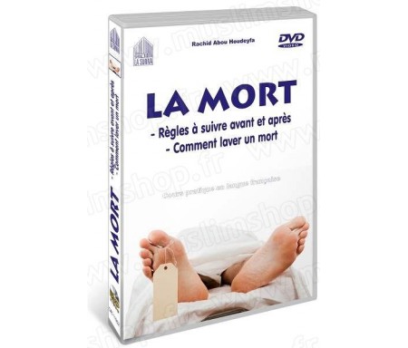 La mort : Règles à suivre avant et après - Comment laver un mort (Cours pratique en langue française en DVD)