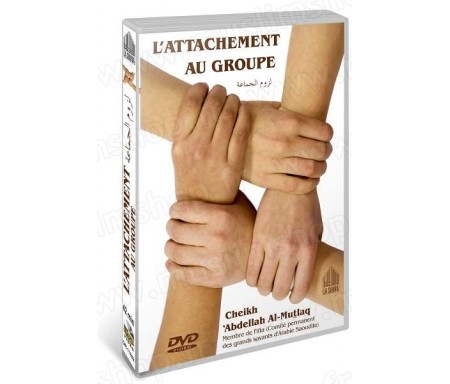 L'attachement au Groupe (Cheikh Abdellah Al-Mutlaq - DVD sous-titré en français) - &#1604;&#1586;&#1608;&#1605; &#1575;&#1604;&