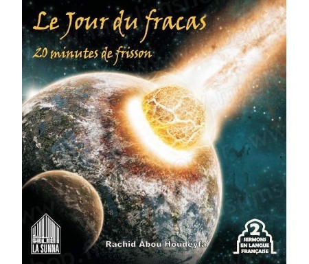 Le jour du fracas (Âme sensible s'abstenir) - Sermon en langue française en CD