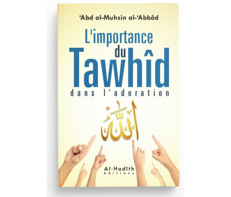 L'importance du Tawhid