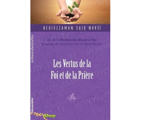 Les vertus de la foi et de la prière