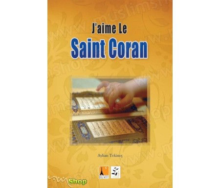 J'aime le Saint Coran