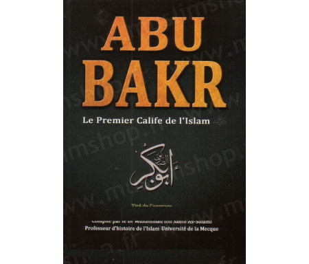 Abu Bakr le premier calife de l'islam