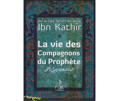 La Vie des Compagnons du Prophète