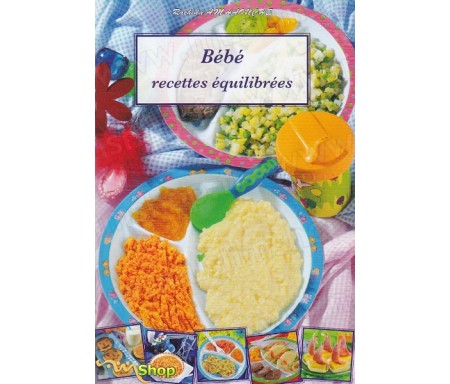 Bébé - Recettes équilibrées