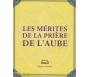 Les mérites de la prière de l'aube