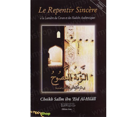 Le Repentir Sincère à la Lumière du Coran et des Hadiths Authentiques