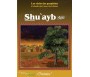 Les récits des prophètes à la lumière du Coran et de la Sunna : Histoire de "Shu'ayb" (Chouayb)