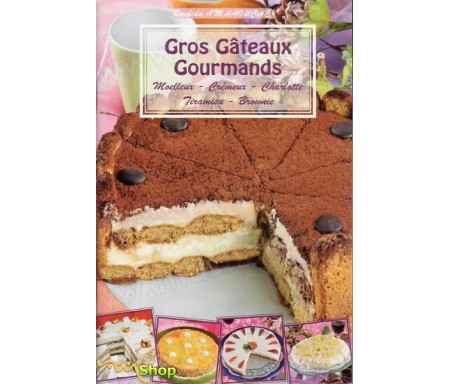 Gros Gâteaux Gourmands