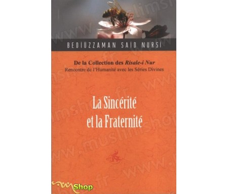 La sincérité et la fraternité en Islam