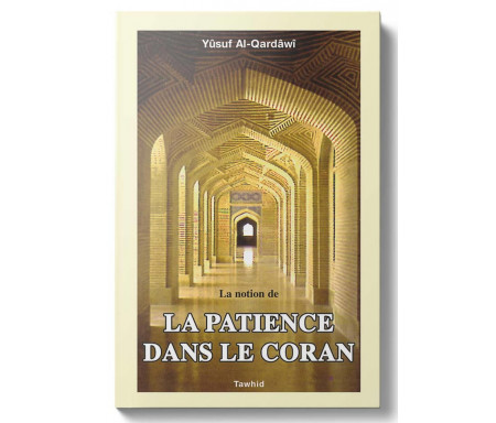 La Notion de la Patience dans le Coran