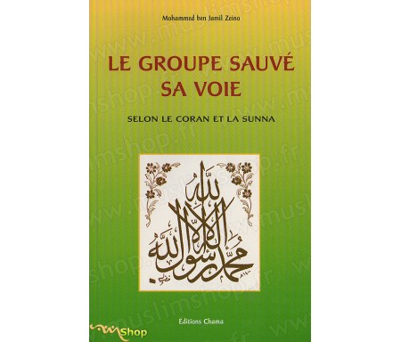 Le Groupe Sauvé, Sa Voie selon le Coran et la Sunna