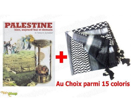 A - Pack Livre "Palestine - Hier, Aujourd'hui et Demain" + Keffieh (A choisir parmi 15 coloris)