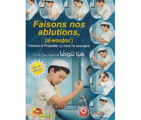 Faisons nos ablutions (al-woudou') - Garçon