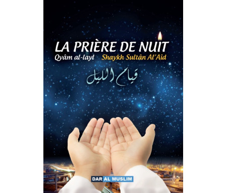 La Prière De Nuit - Qiyam Al-Layl