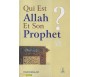 Qui est Allah et Son Prophète ?
